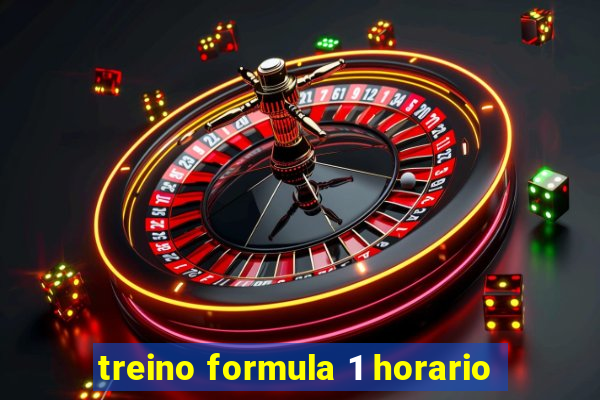 treino formula 1 horario